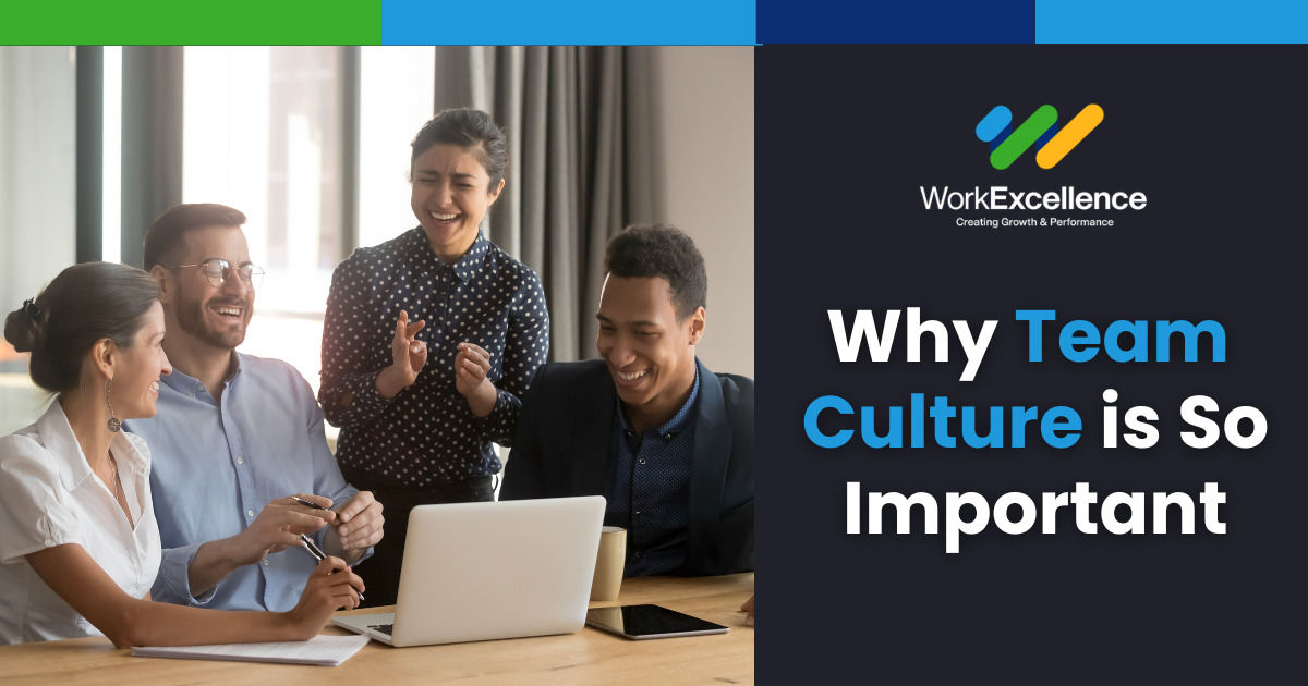 Why Team Culture is So Important