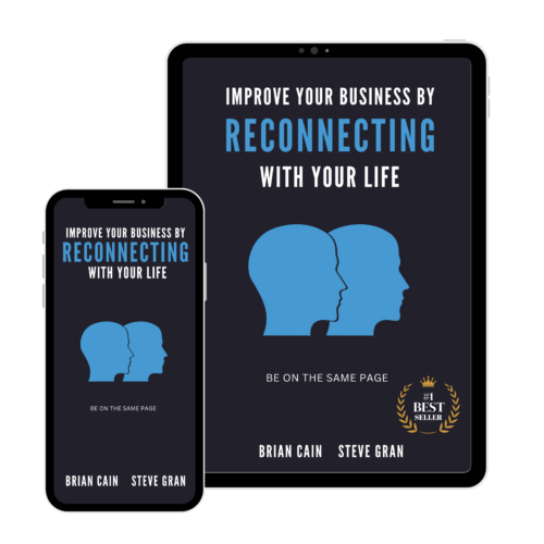 Improve Your Business by Reconnecting With Your Life
